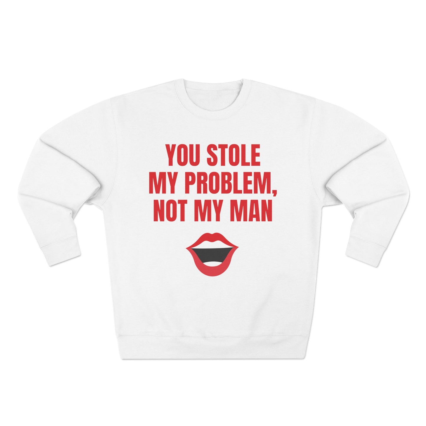 You stole my problem, not my man | y2k shirt funny sayings | funny shirts for women | sassy shirts | funny divorce sweatshirts