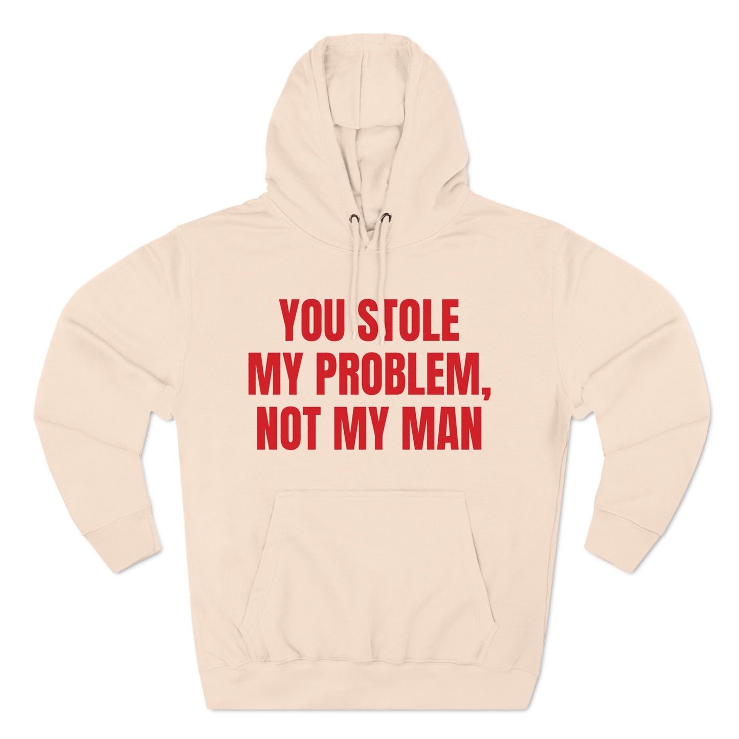 You Stole My problem, Not My Man | Y2K Aesthetic Hoodie | Trendy Hoodie | Hoodies For Women, Funny Hoodie | Cute Graphic Hoodies | Y2kBaddie