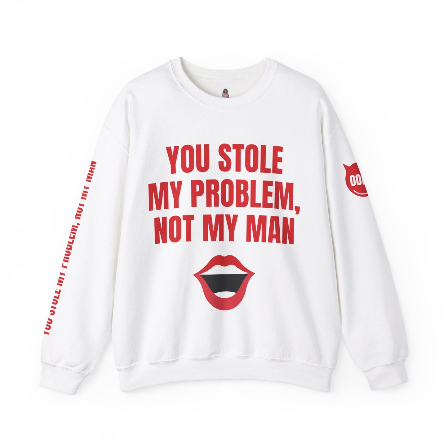 You stole my problem, not my man | y2k shirt funny sayings | funny shirts for women | sassy shirts | funny divorce sweatshirts