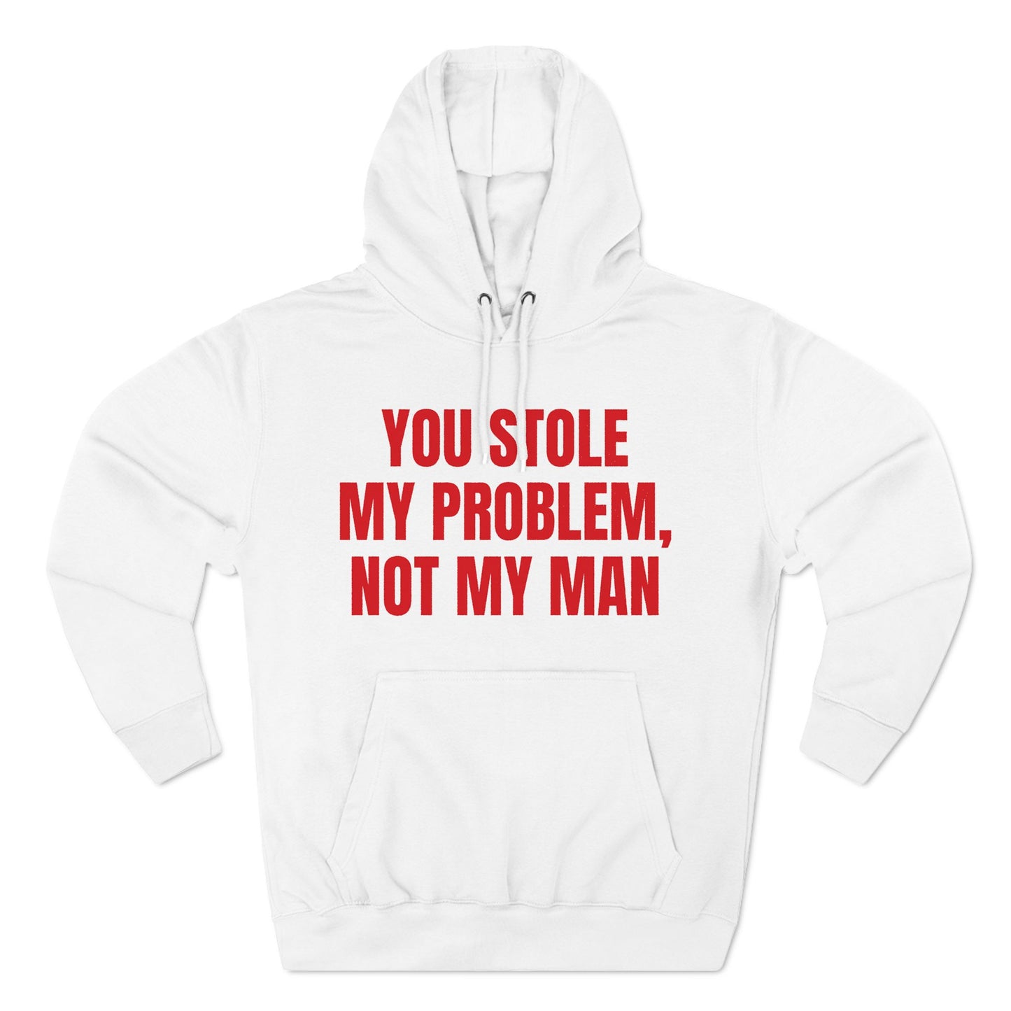 You Stole My problem, Not My Man | Y2K Aesthetic Hoodie | Trendy Hoodie | Hoodies For Women, Funny Hoodie | Cute Graphic Hoodies | Y2kBaddie